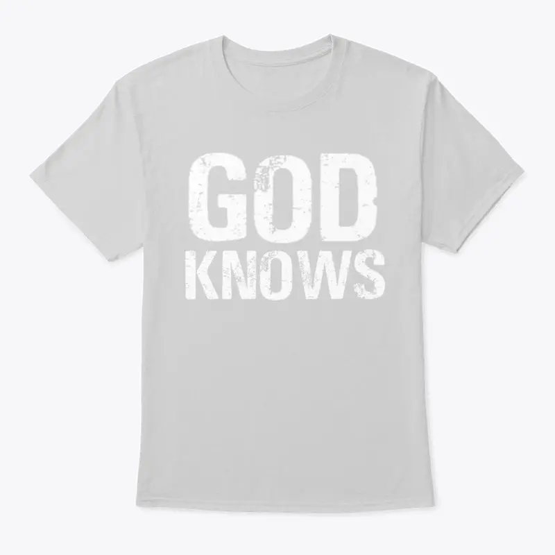 God Know's T-shirt